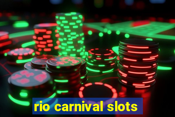 rio carnival slots